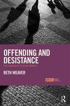 International Series on Desistance and Rehabilitation - Offending and Desistance