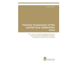 Tectonic framework of the central Java subduction zone