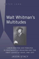 Walt Whitman’s Multitudes
