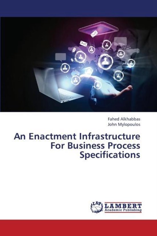 An Enactment Infrastructure For Business Process Specificati ... - cover