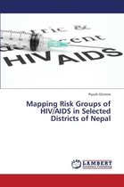 Mapping Risk Groups of HIV/AIDS in Selected Districts of Nepal