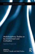 Routledge Studies on Asia and the Anthropocene- Multidisciplinary Studies of the Environment and Civilization