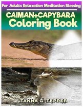 CAIMAN+CAPYBARA Coloring book for Adults Relaxation Meditation Blessing