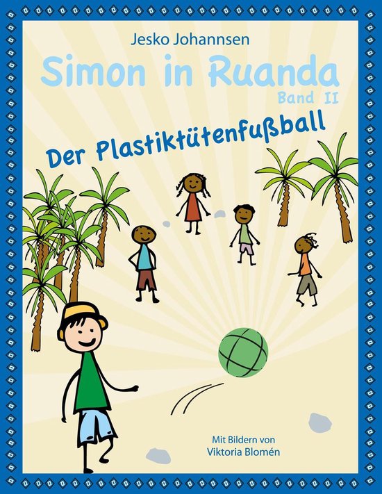 Simon in Ruanda 2 - Simon in Ruanda - Der Plastiktütenfußb ... - cover