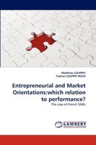 Entrepreneurial and Market Orientations