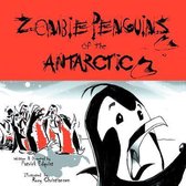 Zombie Penguins of the Antarctic