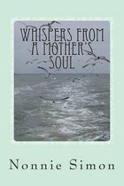 Whispers from a Mother's Soul