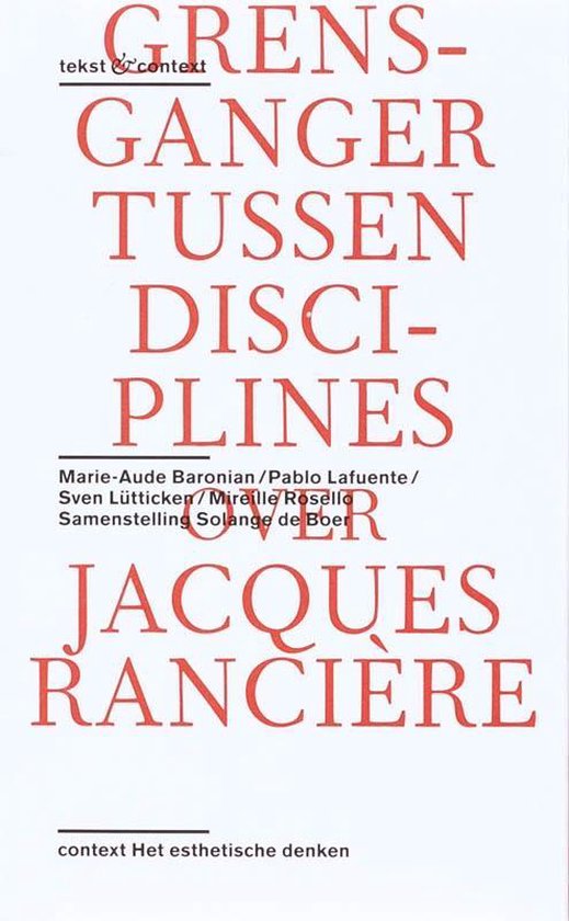 Tekst & context - Over het werk van Jacques Rancière - S. Lutticken | Respetofundacion.org