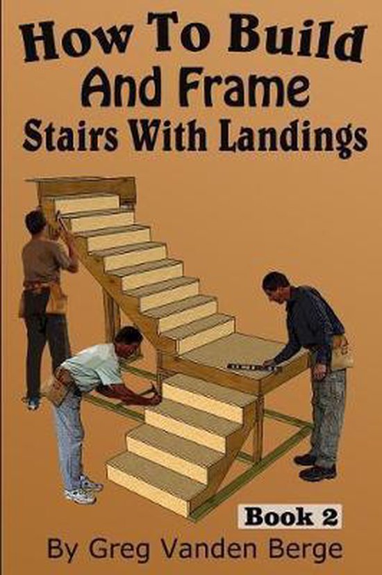How to Build and Frame Stairs with Landings