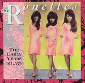 The Ronettes: The Early Years 1961-62