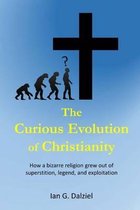 The Curious Evolution of Christianity