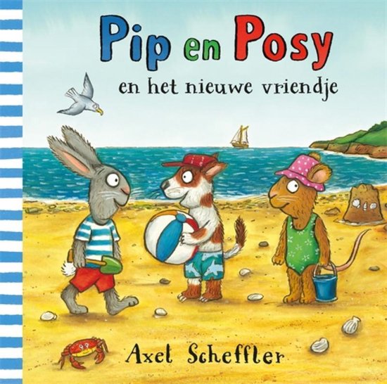 Pip en Posy - Pip en Posy en het nieuwe vriendje - Alex Scheffler | Do-index.org