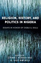 Religion, History, And Politics in Nigeria