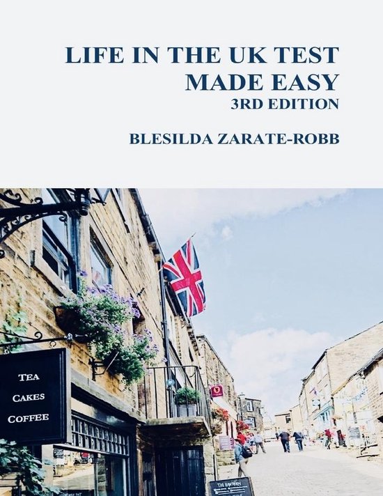 Life in the UK Test Made Easy 3rd Edition (ebook), Blesilda Zarate-Robb |... | bol.com