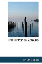 The Mirror of Kong Ho