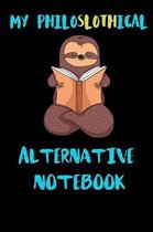 My Philoslothical Alternative Notebook