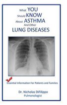 What You Should Know about Asthma and Other Lung Diseases
