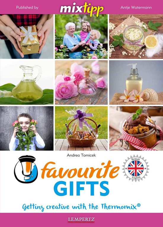 Kochen mit dem Thermomix - MIXtipp Favourite Gifts (british english)