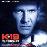 K-19: The Widowmaker [Original Motion Picture Score]