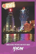 Unbelievable Pictures and Facts About Macau