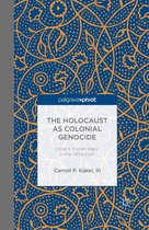 The Holocaust as Colonial Genocide