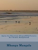 Apr s les Elections Pr sidentielles Disput es, Victoire de l'ArmEE Kongolaise