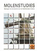 Molenstudies - Bijdragen tot de kennis van de Nederlandse molens