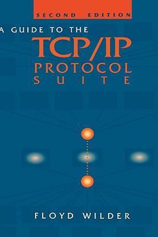 A Guide to the Tcp/Ip Protocol Suite | 9780890069769 | Floyd Wilder ...