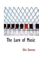 The Lure of Music