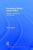 Urban and Regional Planning and Development Series- Evaluating British Urban Policy