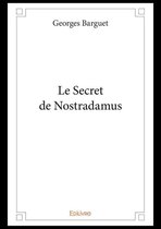 Collection Classique / Edilivre - Le Secret de Nostradamus