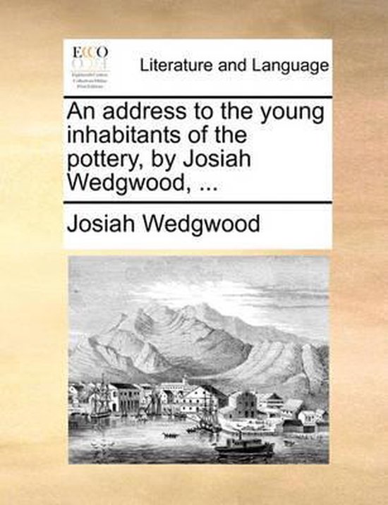 An Address to the Young Inhabitants of the Pottery, by Josia ... - cover