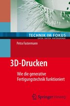 Technik im Fokus - 3D-Drucken