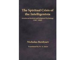 The Spiritual Crisis of the Intelligentsia