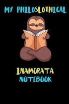 My Philoslothical Inamorata Notebook