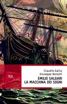 Biografie - Emilio Salgari, La macchina dei sogni