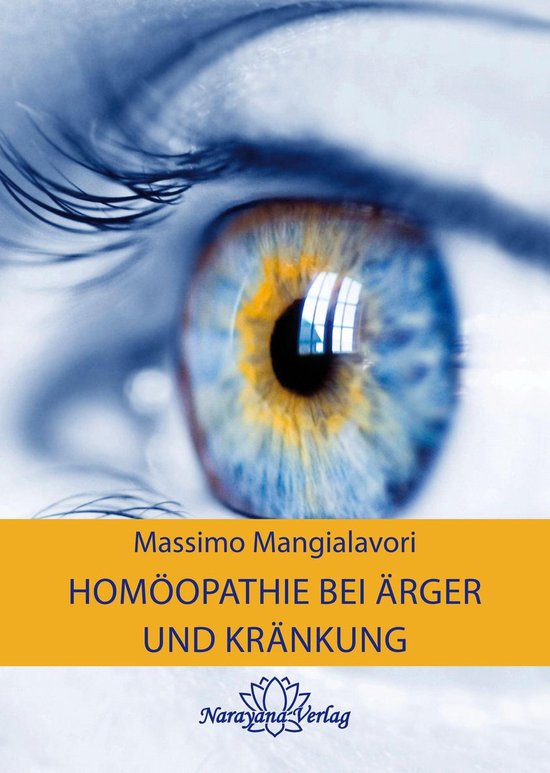 Homöopathie bei Ärger und Kränkung