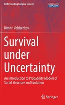 Survival under Uncertainty