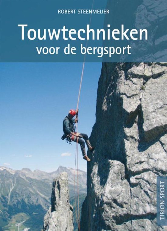 Cover van het boek 'Touwtechnieken voor de bergsport' van R. Steenmeijer