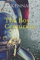 The Boy Centurion