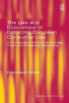 Markets and the Law - The Law and Economics of Enforcing European Consumer Law