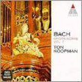 Bach: Organ Works Volume 1 / Ton Koopman