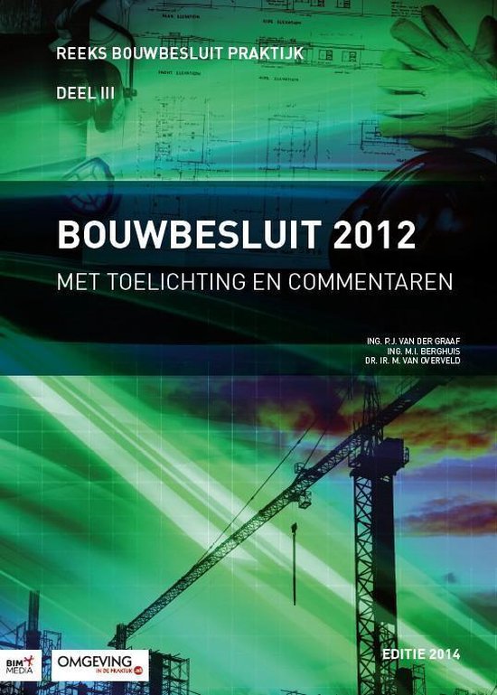 Bouwbesluit Praktijk - Bouwbesluit 2012 Editie 2014 - cover