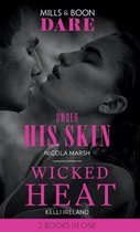 Under His Skin / Wicked Heat