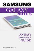 Samsung Galaxy Note 5: An Easy Beginner’s Guide