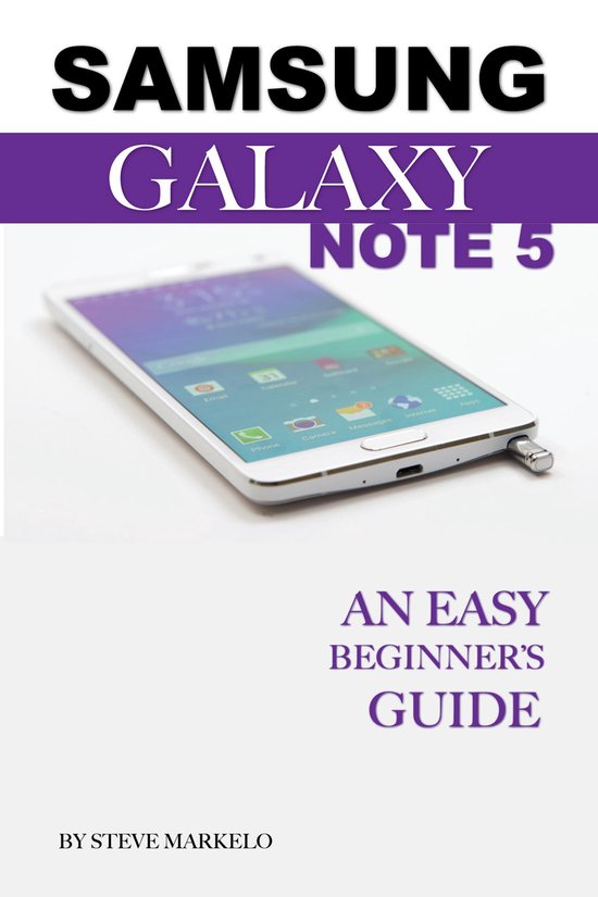 Samsung Galaxy Note 5: An Easy Beginner’s Guide - cover