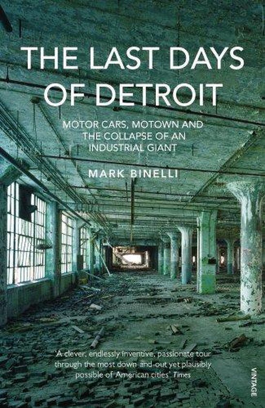 Bol Com The Last Days Of Detroit Mark Binelli Boeken