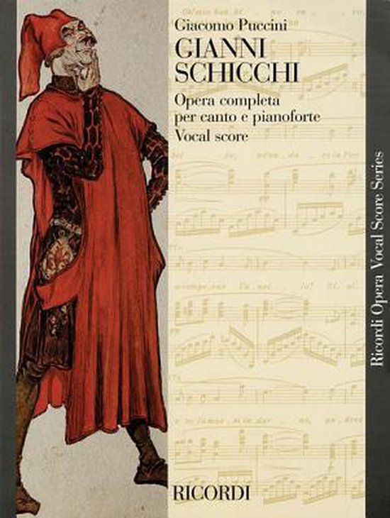 Een illustratie van een man in een rood kostuum, met bijpassende hoed, staande naast muziekbladen met de titel 'GIANNI SCHICCHI'.