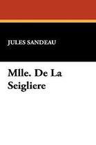 Mlle. de La Seigliere