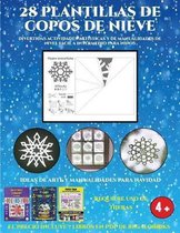 Ideas de arte y manualidades para Navidad (Divertidas actividades artisticas y de manualidades de nivel facil a intermedio para ninos): 28 plantillas de copos de nieve